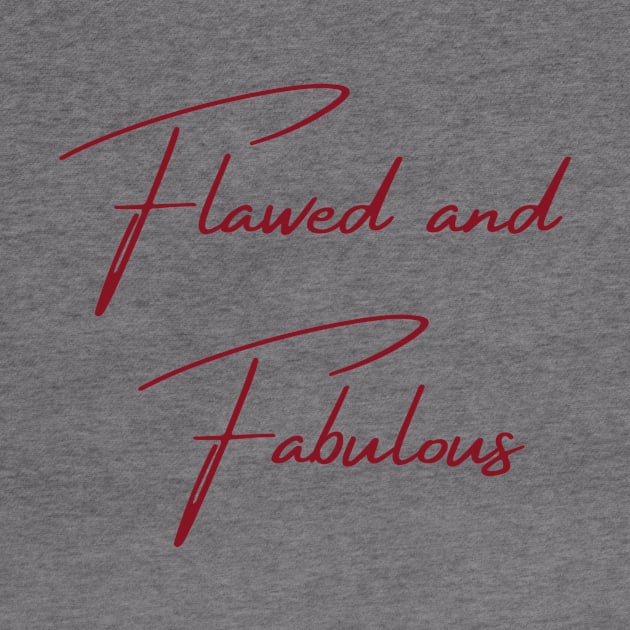 Flawed and Fabulous by Outlaw Spirit